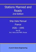 Stations Manned and Ready - 2nd Edition - Ship Data: France 1926-1945