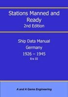Stations Manned and Ready - 2nd Edition - Ship Data: Germany 1926-1945