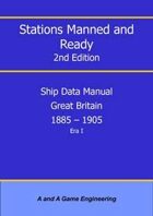 Stations Manned and Ready - 2nd Edition - Ship Data: Great Britain 1885-1905