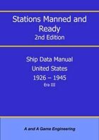 Stations Manned and Ready - 2nd Edition - Ship Data: United States 1926-1945