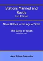 Stations Manned and Ready - 2nd Edition - Battle of Ulsan