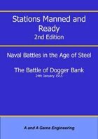 Stations Manned and Ready - 2nd Edition - Battle of the Dogger Bank