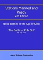 Stations Manned and Ready - 2nd Edition - Battle of Kula Gulf