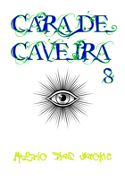 Cara de Caveira: Contos de Loucura 8