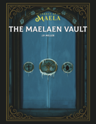 Legacy of Maela - The Maelaen Vault 5e