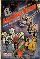 Bare Bones Beyond: Worlds of Pulp
