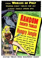 Worlds of Pulp: Generic Random Event tables for Hungry Jungle