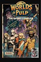 Worlds of Pulp: The Skinny Complete - Action Edition