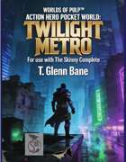 Twilight Metro: A City of Ambition and Despair (A Pocket World)