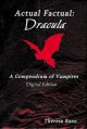Actual Factual: Dracula - A Compendium of Vampires