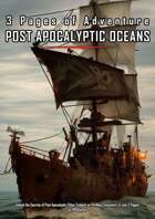 3 Pages of Adventure: Post Apocalyptic Ocean Encounters
