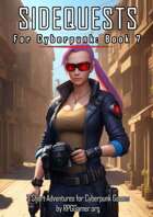 Sidequests for Cyberpunk - 3 Adventure Ideas - Book 7