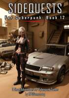 Sidequests for Cyberpunk - 3 Adventure Ideas - Book 12