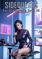 Sidequests for Cyberpunk - 3 Adventure Ideas - Book 18