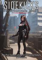 Sidekicks for Cyberpunk & Shadowrun - Book 1 - 3 Detailed Non-Player Characters
