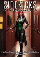 Sidekicks for Cyberpunk & Shadowrun - Book 7 - 3 Detailed Non-Player Characters