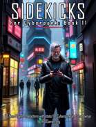 Sidekicks for Cyberpunk & Shadowrun - Book 11 - 3 Detailed Non-Player Characters