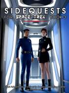 Sidequests for Space Trek- Book 3 - 3 Adventure Ideas