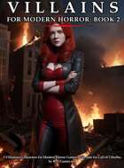 Villains for Modern Horror - Book 2 - 3 Villainous Non-Player Characters for Call of Cthulhu