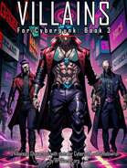Villains for Cyberpunk & Shadowrun - Book 3 - 3 Villainous Non-Player Characters
