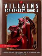 Villains for Fantasy - Book 4 - 3 Villainous Non-Player Characters for 5e