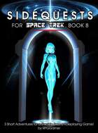 Sidequests for Space Trek- Book 8 - 3 Adventure Ideas