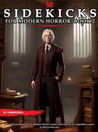 Sidekicks for Modern Horror - Book 2 - 3 Detailed Non-Player Characters for 5e