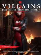 Villains for Modern Horror - Book 2 - 3 Villainous Non-Player Characters for 5e