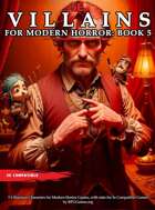 Villains for Modern Horror - Book 5 - 3 Villainous Non-Player Characters for 5e