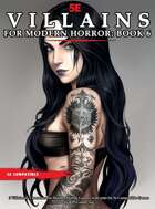Villains for Modern Horror - Book 6 - 3 Villainous Non-Player Characters for 5e