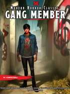 Modern Horror Classes: Gang Member