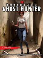 Modern Horror Classes: Ghost Hunter