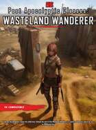 Post Apocalyptic Classes: Wasteland Wanderer