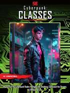 Cyberpunk Character Classes: for 5e [BUNDLE]