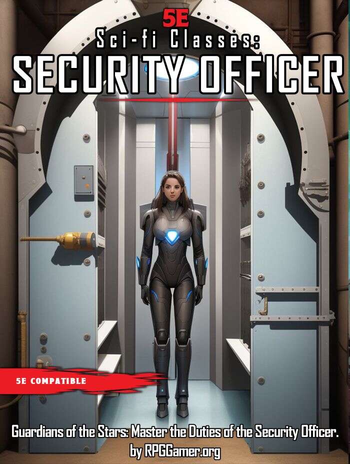 Science Fi Protection Sci-fi Classes: Security Officer - RPGGamer | DriveThruRPG