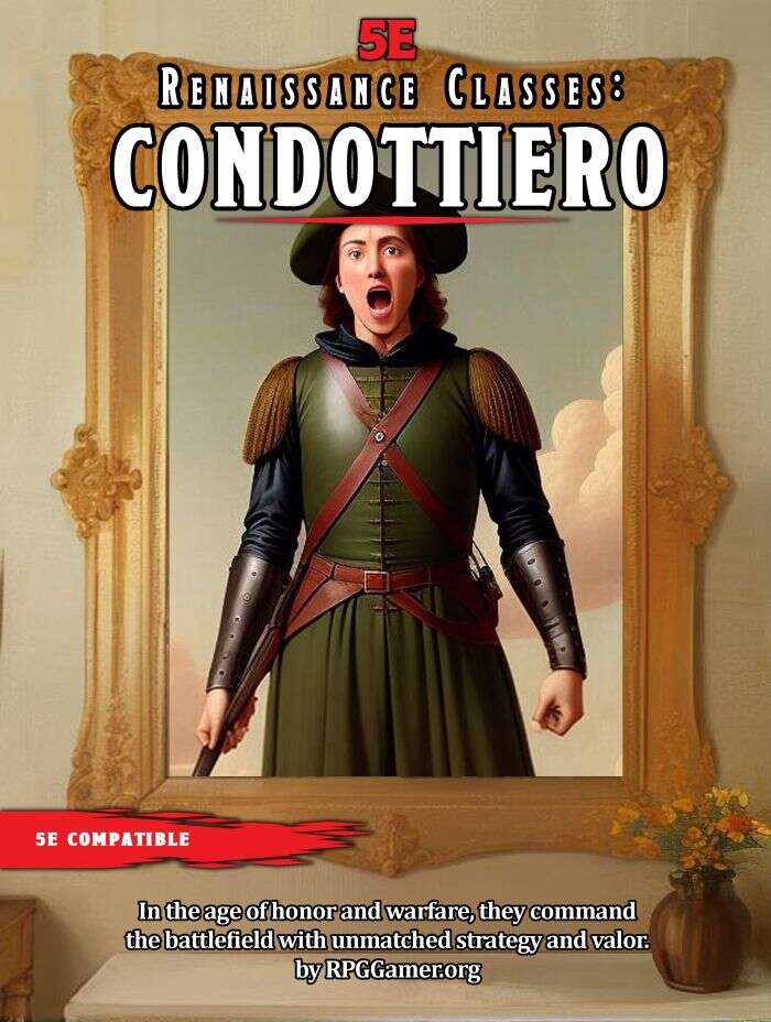 Renaissance Classes for 5e: Condottiero - RPGGamer | DriveThruRPG