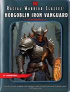 Racial Warrior Classes: Hobgoblin Iron Vanguard