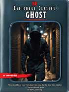 Espionage Classes for 5e: Ghost
