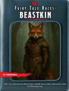 Fairy Tale Races for 5e: Beastkin