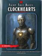Fairy Tale Races for 5e: Clockheart