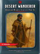 Arabian Nights Classes for 5e: Desert Wanderer