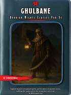 Arabian Nights Classes for 5e: Ghulbane