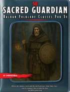 Balkan Folklore Classes for 5e: Sacred Guardian