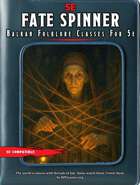 Balkan Folklore Classes for 5e: Fate Spinner