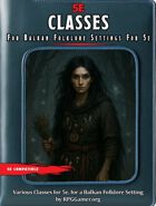 Balkan Folklore Classes for 5e [BUNDLE]
