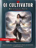 Wuxia Classes for 5e: Qi Cultivator