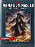 Wuxia Classes for 5e: Formation Master