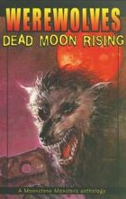 Werewolves: Dead Moon Rising