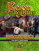 Reign: Realities - Boomerang World