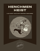 Henchmen Heist